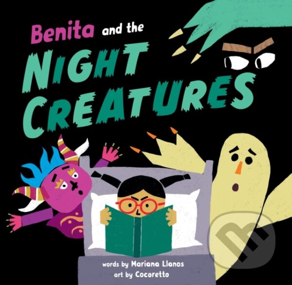 Kniha: Benita and the Night Creatures (Mariana Llanos). Barefoot, 2023 Kniha: Benita and the Night Creatures (Mariana Llanos). Barefoot, 2023