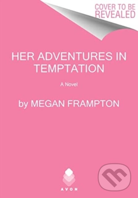 Kniha: Her Adventures in Temptation (Frampton Megan). Avon, 2024 Kniha: Her Adventures in Temptation (Frampton Megan). Avon, 2024