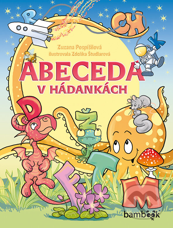 E-kniha: Abeceda v hádankách (Zdeňka Študlarová a Zuzana Pospíšilová). Grada, 2017 E-kniha: Abeceda v hádankách (Zdeňka Študlarová a Zuzana Pospíšilová). Grada, 2017