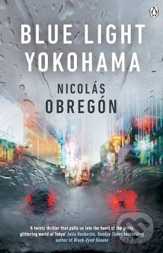 Blue Light Yokohama - Nicolás Obregón, Penguin Books, 2017