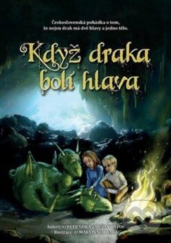 Kniha: Když draka bolí hlava (Dušan Rapoš a Petr Šiška). Petarda, 2017 Kniha: Když draka bolí hlava (Dušan Rapoš a Petr Šiška). Petarda, 2017