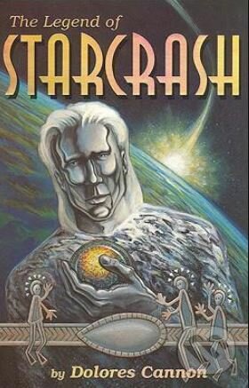 Kniha: Legend of Starcrash (Dolores Cannon). Ozark Mountain, 1994 Kniha: Legend of Starcrash (Dolores Cannon). Ozark Mountain, 1994