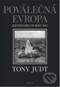 Poválečná Evropa - Tony Judt, Prostor, 2017