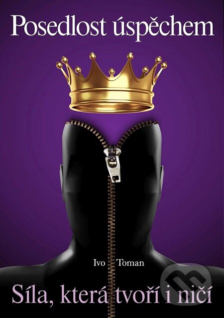 E-kniha: Posedlost úspěchem (Ivo Toman). Taxus International E-kniha: Posedlost úspěchem (Ivo Toman). Taxus International
