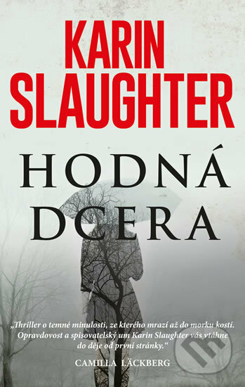 Hodná dcera - Karin Slaughter, HarperCollins, 2017