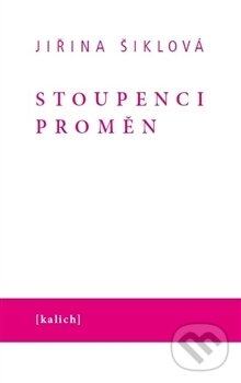 Kniha: Stoupenci proměn (Jiřina Šiklová). Kalich, 2012 Kniha: Stoupenci proměn (Jiřina Šiklová). Kalich, 2012