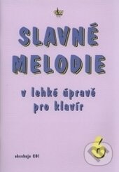 Kniha: Slavné melodie 6 (Radim Linhart). G + W, 2014 Kniha: Slavné melodie 6 (Radim Linhart). G + W, 2014