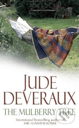 Kniha: The Mulberry Tree (Jude Deveraux). Simon & Schuster, 2003 Kniha: The Mulberry Tree (Jude Deveraux). Simon & Schuster, 2003