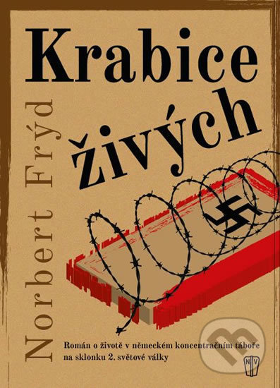 Kniha: Krabice živých (Norbert Frýd). Naše vojsko CZ, 2017 Kniha: Krabice živých (Norbert Frýd). Naše vojsko CZ, 2017