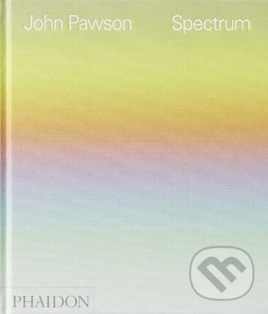 Kniha: Spectrum (John Pawson). Phaidon, 2017 Kniha: Spectrum (John Pawson). Phaidon, 2017