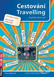 Kniha: Cestování / Travelling (Dana Olšovská). Rubico, 2018 Kniha: Cestování / Travelling (Dana Olšovská). Rubico, 2018