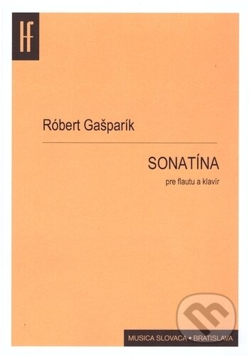 Kniha: Sonatína pre flautu a klavír (Róbert Gašparík). Hudobný fond, 2017 Kniha: Sonatína pre flautu a klavír (Róbert Gašparík). Hudobný fond, 2017