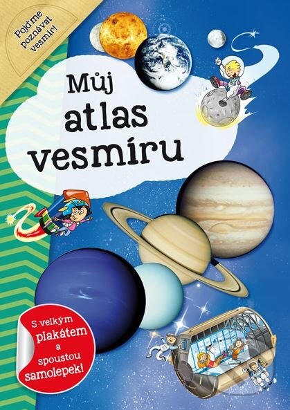 Kniha: Můj atlas vesmíru (INFOA). INFOA, 2018 Kniha: Můj atlas vesmíru (INFOA). INFOA, 2018