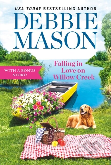 Kniha: Falling in Love on Willow Creek (Debbie Mason). Forever, 2021 Kniha: Falling in Love on Willow Creek (Debbie Mason). Forever, 2021