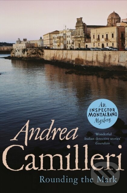 Kniha: Rounding the Mark (Andrea Camilleri). Picador, 2021 Kniha: Rounding the Mark (Andrea Camilleri). Picador, 2021