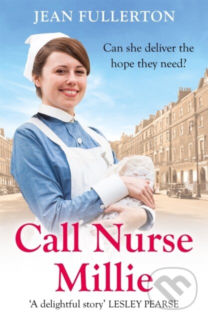 Kniha: Call Nurse Millie (Jean Fullerton). Orion, 2021 Kniha: Call Nurse Millie (Jean Fullerton). Orion, 2021