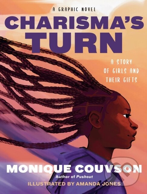 Kniha: Charisma's Turn (Monique Couvson). The New Press, 2023 Kniha: Charisma's Turn (Monique Couvson). The New Press, 2023