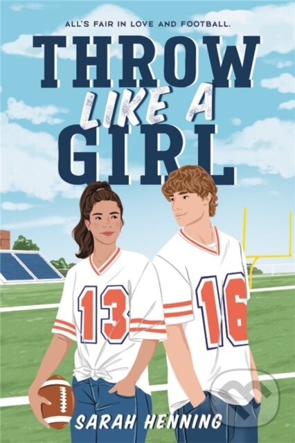 Kniha: Throw Like a Girl (Sarah Henning). , 2021 Kniha: Throw Like a Girl (Sarah Henning). , 2021