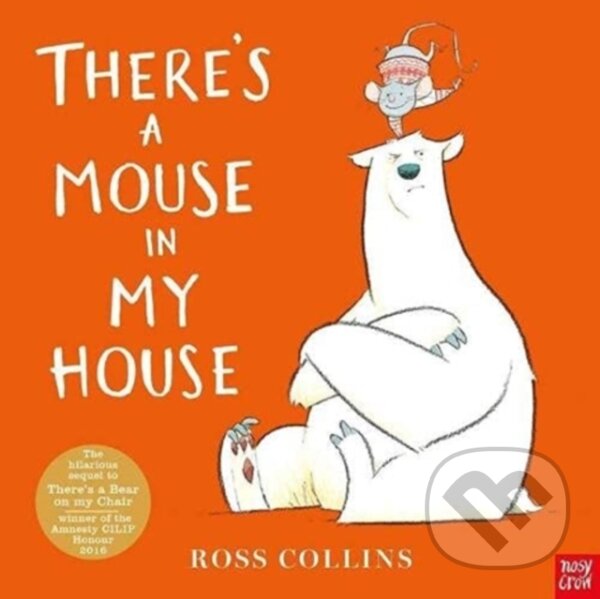 Kniha: There's a Mouse in My House (Ross Collins). Nosy Crow, 2021 Kniha: There's a Mouse in My House (Ross Collins). Nosy Crow, 2021