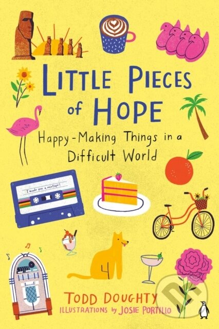 Kniha: Little Pieces of Hope (Josie Portillo a Todd Doughty). Plume, 2021 Kniha: Little Pieces of Hope (Josie Portillo a Todd Doughty). Plume, 2021