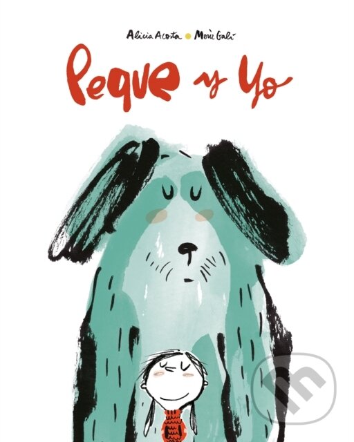 Kniha: Peque y yo (Alicia Acosta). , 2022 Kniha: Peque y yo (Alicia Acosta). , 2022