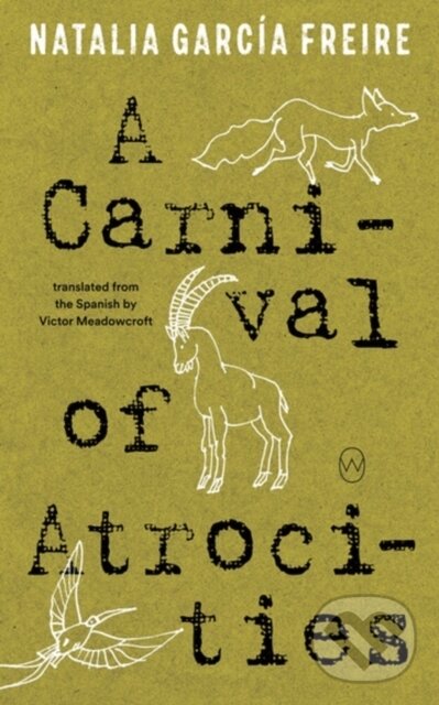 Kniha: A Carnival of Atrocities (Natalia Garcia Freire). , 2025 Kniha: A Carnival of Atrocities (Natalia Garcia Freire). , 2025