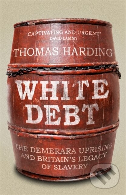 Kniha: White Debt (Thomas Harding). Weidenfeld and Nicolson, 2022 Kniha: White Debt (Thomas Harding). Weidenfeld and Nicolson, 2022