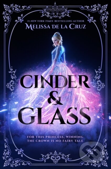 Kniha: Cinder & Glass (Melissa De La Cruz). , 2023 Kniha: Cinder & Glass (Melissa De La Cruz). , 2023