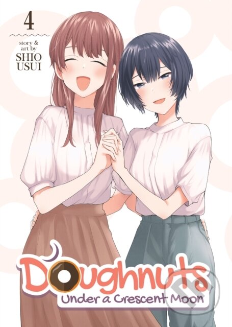 Kniha: Doughnuts Under a Crescent Moon Vol. 4 (Shio Usui). Seven Seas, 2023 Kniha: Doughnuts Under a Crescent Moon Vol. 4 (Shio Usui). Seven Seas, 2023