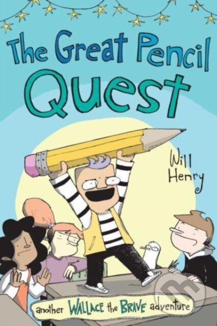 Kniha: The Great Pencil Quest (Will Henry). Andrews McMeel, 2023 Kniha: The Great Pencil Quest (Will Henry). Andrews McMeel, 2023