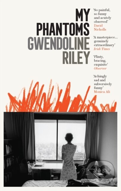 Kniha: My Phantoms (Gwendoline Riley). Granta Books, 2022 Kniha: My Phantoms (Gwendoline Riley). Granta Books, 2022
