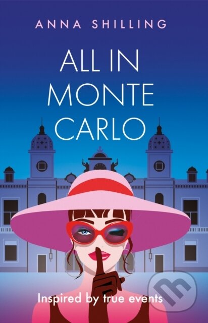 Kniha: All in Monte Carlo (Anna Shilling). Matador, 2023 Kniha: All in Monte Carlo (Anna Shilling). Matador, 2023