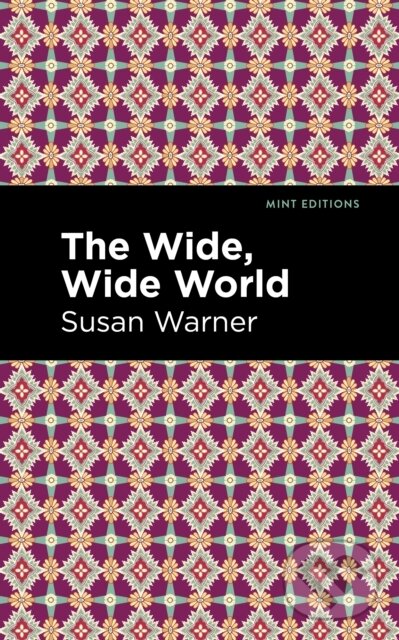 Kniha: The Wide, Wide World (Susan Warner). , 2021 Kniha: The Wide, Wide World (Susan Warner). , 2021