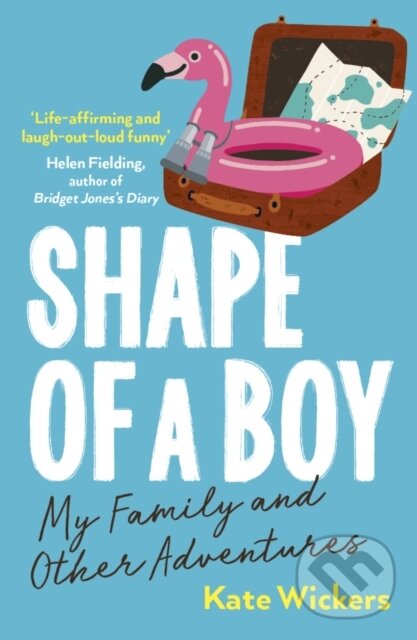 Kniha: Shape of a Boy (Kate Wickers). Aurum, 2022 Kniha: Shape of a Boy (Kate Wickers). Aurum, 2022