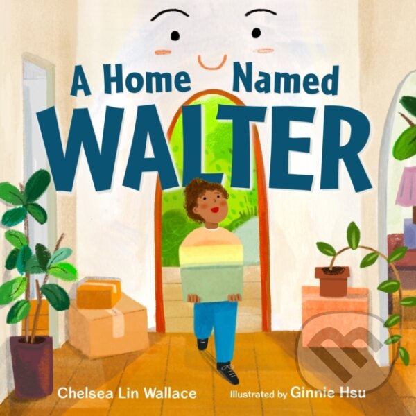 Kniha: A Home Named Walter (Dr. Carly Anne York). Feiwel and Friends, 2022 Kniha: A Home Named Walter (Dr. Carly Anne York). Feiwel and Friends, 2022