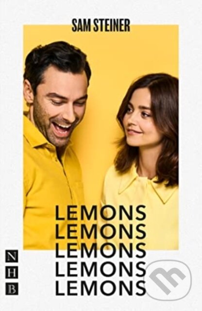 Kniha: Lemons Lemons Lemons Lemons Lemons (Sam Steiner). Nick Hern Books, 2023 Kniha: Lemons Lemons Lemons Lemons Lemons (Sam Steiner). Nick Hern Books, 2023