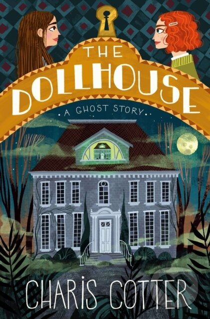 Kniha: The Dollhouse: A Ghost Story (Charis Cotter). Prentice Hall, 2022 Kniha: The Dollhouse: A Ghost Story (Charis Cotter). Prentice Hall, 2022