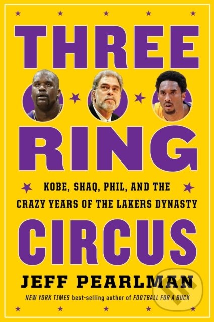 Kniha: Three-Ring Circus (Jeff Pearlman). Mariner Books, 2021 Kniha: Three-Ring Circus (Jeff Pearlman). Mariner Books, 2021