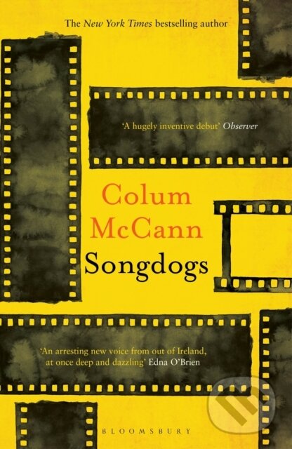 Kniha: Songdogs (Colum Mccann). Bloomsbury, 2021 Kniha: Songdogs (Colum Mccann). Bloomsbury, 2021