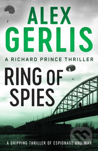 Kniha: Ring of Spies (Alex Gerlis). Canelo, 2021 Kniha: Ring of Spies (Alex Gerlis). Canelo, 2021