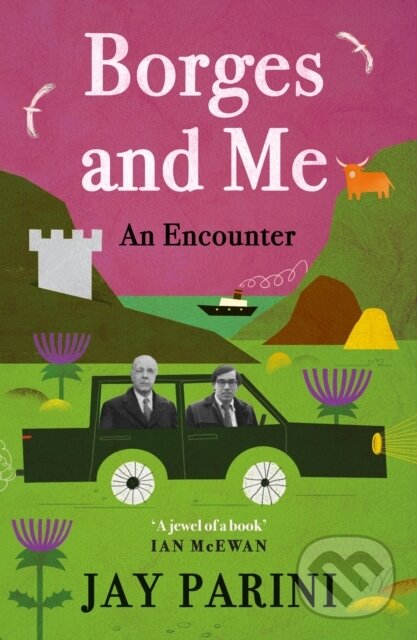 Kniha: Borges and Me (Jay Parini). Canongate Books, 2022 Kniha: Borges and Me (Jay Parini). Canongate Books, 2022
