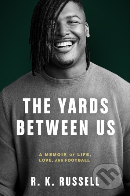 Kniha: The Yards Between Us (Ryan Russell). Hyperion, 2023 Kniha: The Yards Between Us (Ryan Russell). Hyperion, 2023