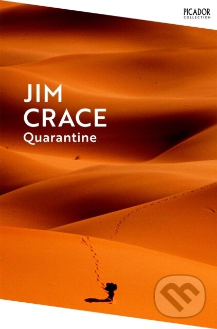 Kniha: Quarantine (Jim Crace). Picador, 2024 Kniha: Quarantine (Jim Crace). Picador, 2024