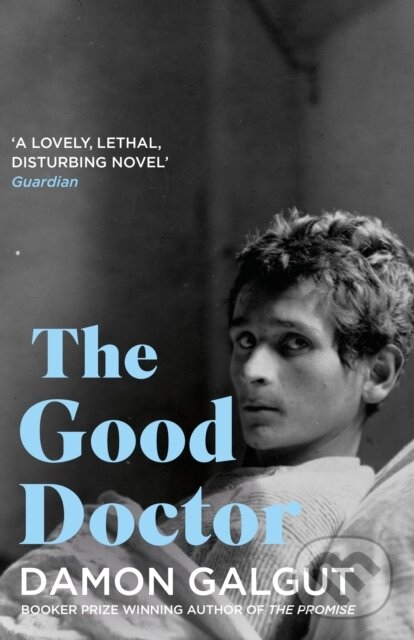 Kniha: The Good Doctor (Damon Galgut). Atlantic Books, 2022 Kniha: The Good Doctor (Damon Galgut). Atlantic Books, 2022