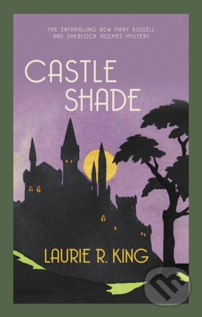 Kniha: Castle Shade (Laurie R. King). Allison & Busby, 2022 Kniha: Castle Shade (Laurie R. King). Allison & Busby, 2022