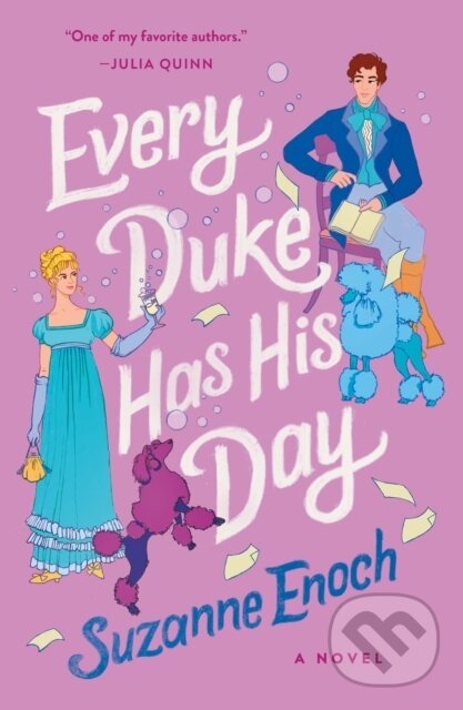 Kniha: Every Duke Has His Day (Suzanne Enoch). St. Martins Griffin, 2023 Kniha: Every Duke Has His Day (Suzanne Enoch). St. Martins Griffin, 2023