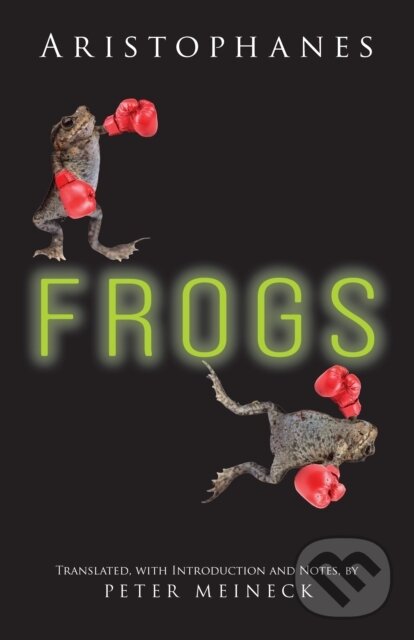 Kniha: Aristophanes: Frogs (Aristophanes). , 2021 Kniha: Aristophanes: Frogs (Aristophanes). , 2021