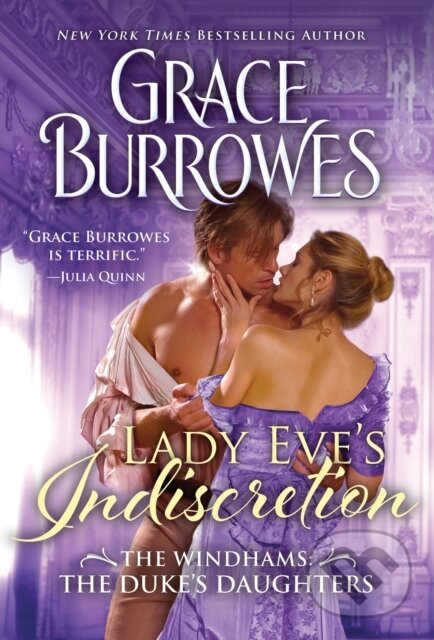 Kniha: Lady Eve's Indiscretion (Grace Burrowes). Sourcebooks Casablanca, 2022 Kniha: Lady Eve's Indiscretion (Grace Burrowes). Sourcebooks Casablanca, 2022