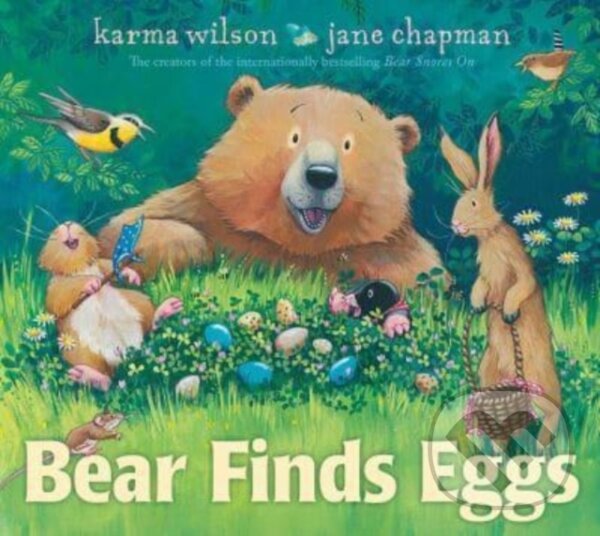 Kniha: Bear Finds Eggs (Karma Wilson). Simon & Schuster, 2024 Kniha: Bear Finds Eggs (Karma Wilson). Simon & Schuster, 2024