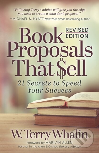 Kniha: Book Proposals That $ell (W. Whalin Terry). Morgan James Publishing, 2021 Kniha: Book Proposals That $ell (W. Whalin Terry). Morgan James Publishing, 2021